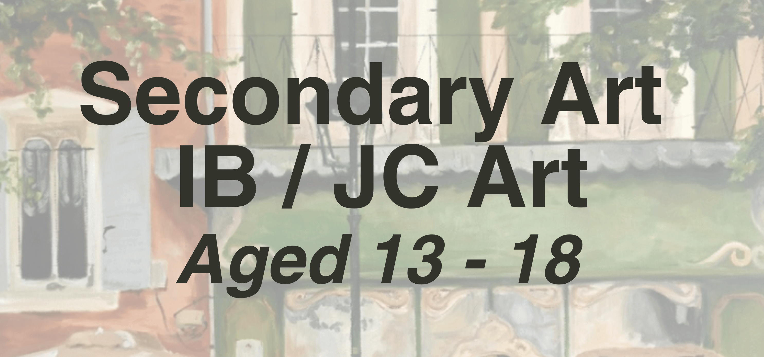 Secondary / IB / JC Art